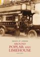 Book cover of: Around Poplar and Limehouse: Images of London. By: Gavin Smith