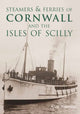 Book cover of: Steamers & Ferries of Cornwall and the Isles of Scilly. By: Alan Kittridge