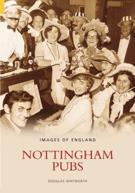 Book cover of: Nottingham Pubs. By: Douglas Whitworth