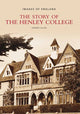 Book cover of: Story of Henley College. By: Gemma Allen