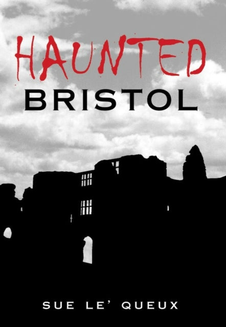 Book cover of: Haunted Bristol