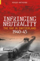 Book cover of: Infringing Neutrality. By: Roger Anthoine