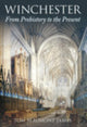 Book cover of: Winchester From Prehistory to the Present. By: Tom Beaumont James