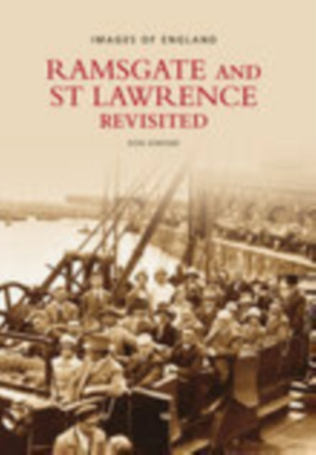 Book cover of: Ramsgate and St Lawrence Revisited: Images of England. By: Don Dimond
