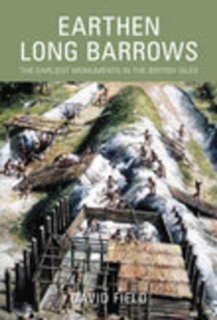 Book cover of: Earthen Long Barrows. By: David Field