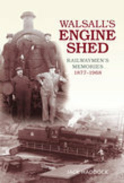Book cover of: Walsall's Engine Shed. By: H. Haynes