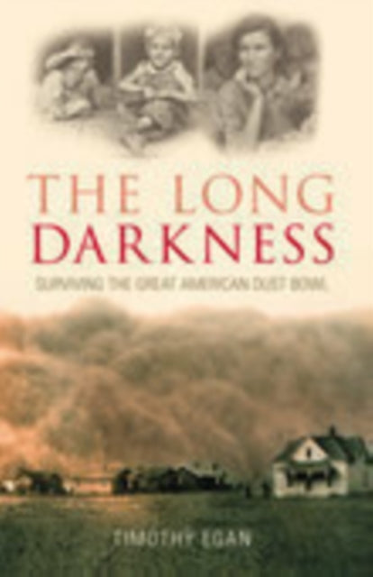 Book cover of: Long Darkness. By: Timothy Egan