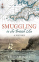 Book cover of: Smuggling in the British Isles. By: Richard Platt