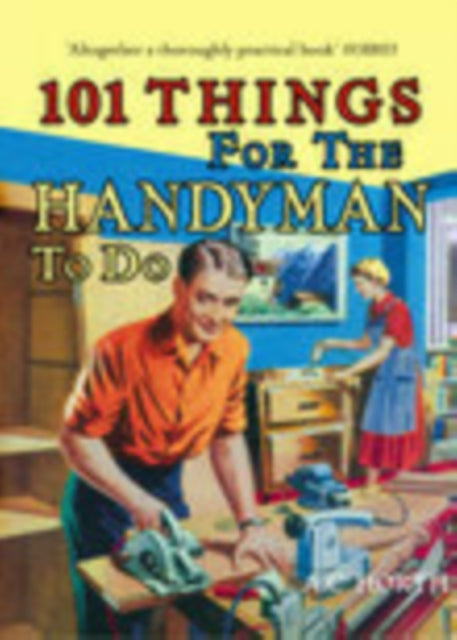 Book cover of: 101 Things for the Handyman to Do