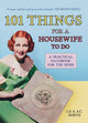 Book cover of: 101 Things for a Housewife to Do. By: Lillie B. Horth