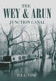Book cover of: Wey and Arun Junction Canal. By: Paul Vine
