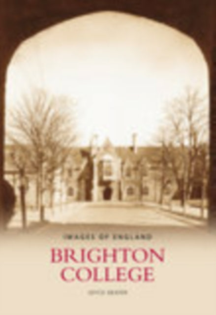 Book cover of: Brighton College. By: Joyce Heater