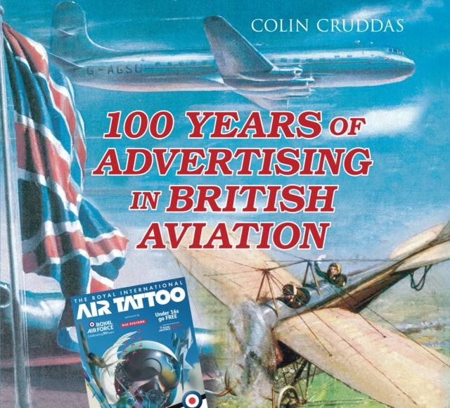 Book cover of: 100 Years of Advertising in British Aviation