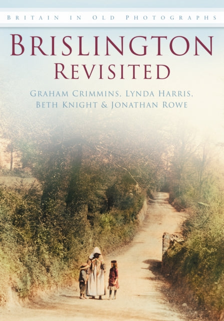 Book cover of: Brislington Revisited. By: Jonathan Rowe