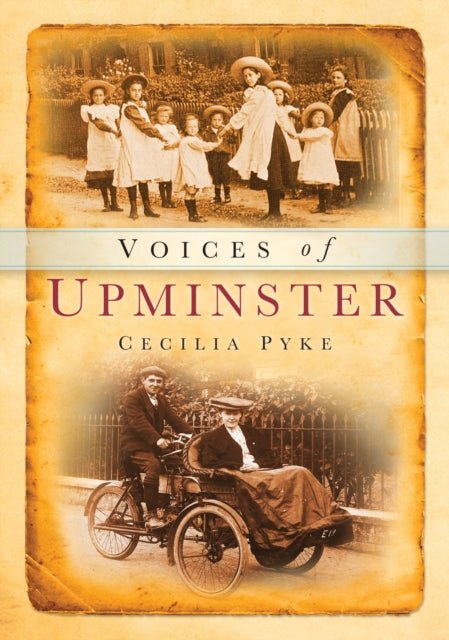 Book cover of: Voices of Upminster. By: Cecilia Pyke