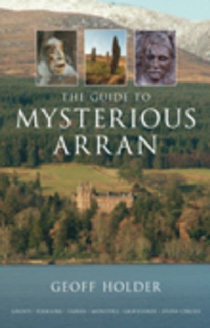 Book cover of: Guide to Mysterious Arran