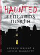 Book cover of: Haunted Fenlands North. By: Andrew James Wright