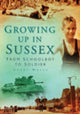 Book cover of: Growing Up in Sussex. By: Gerald Wells