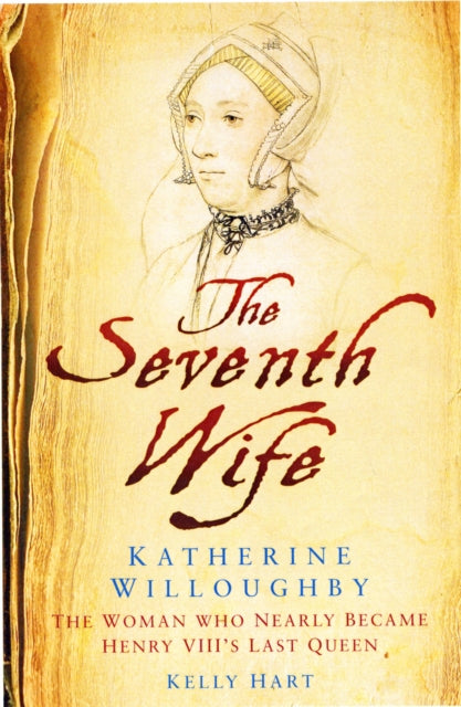 Book cover of: Seventh Wife of Henry VIII. By: Kelly Hart