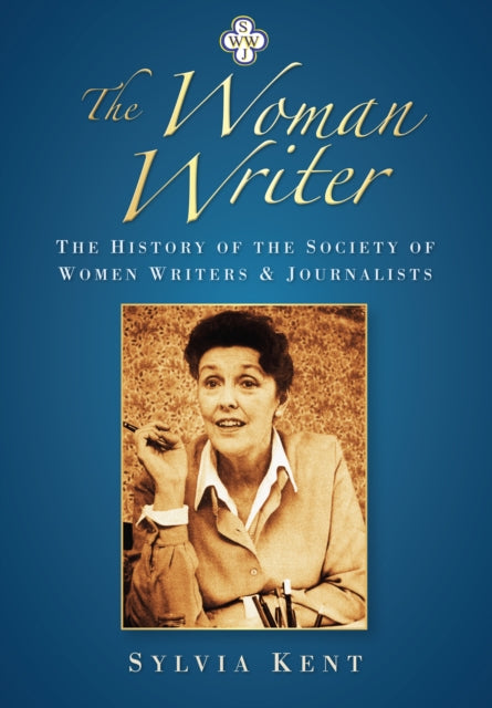 Book cover of: Woman Writer. By: Sylvia Kent