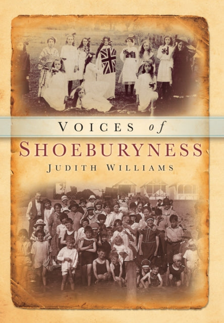 Book cover of: Voices of Shoeburyness. By: Williams, Judith