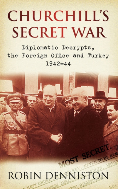 Book cover of: Churchill's Secret War. By: Robin Denniston