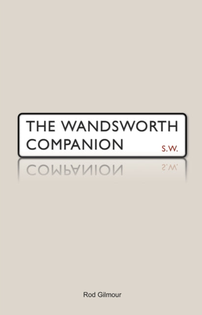 Book cover of: Wandsworth Companion. By: Rod Gilmour