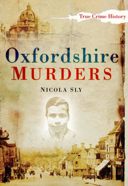 Book cover of: Oxfordshire Murders. By: Nicola Sly