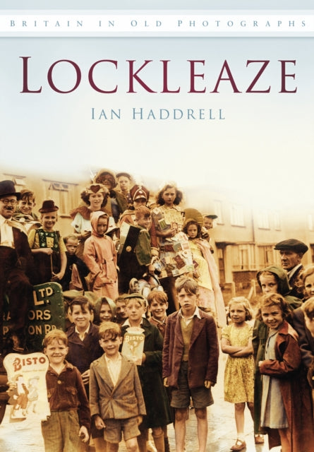 Book cover of: Lockleaze. By: Ian Haddrell