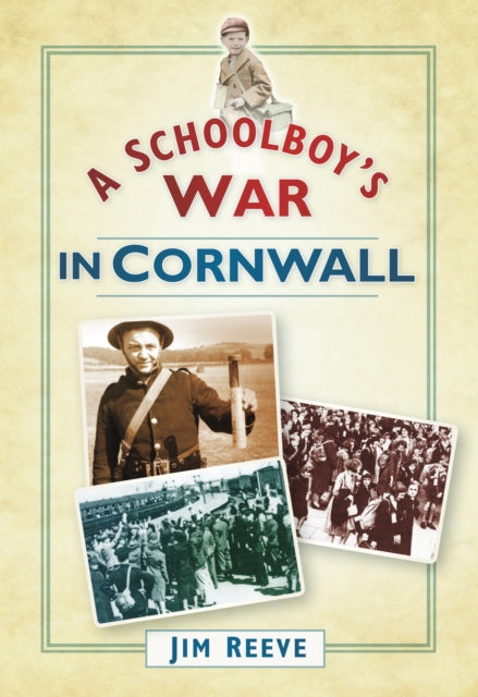 Book cover of: Schoolboy's War in Cornwall