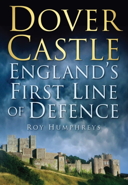 Book cover of: Dover Castle. By: Roy Humphreys