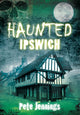 Book cover of: Haunted Ipswich