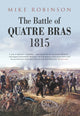 Book cover of: Battle of Quatre Bras 1815. By: Mike Robinson