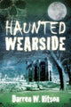 Book cover of: Haunted Wearside