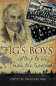 Book cover of: Tig's Boys. By: David Hilliam