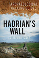 Book cover of: Hadrian's Wall: Archaeological Walking Guides