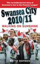 Book cover of: Swansea City 2010/11: Walking on Sunshine