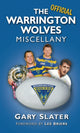 Book cover of: Official Warrington Wolves Miscellany. By: Gary Slater