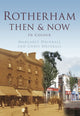 Book cover of: Rotherham Then & Now