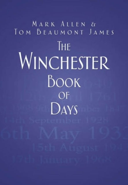 Book cover of: Winchester Book of Days. By: Allen, Mark