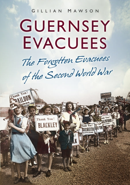 Book cover of: Guernsey Evacuees. By: Gillian Mawson