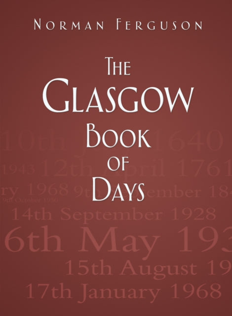 Book cover of: Glasgow Book of Days. By: Norman Ferguson