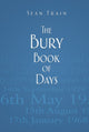 Book cover of: Bury Book of Days. By: Sean Frain