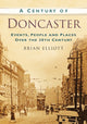 Book cover of: Century of Doncaster. By: Brian Elliot