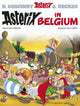 Book cover of: Asterix: Asterix in Belgium. By: René Goscinny