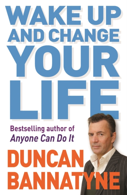 Book cover of: Wake Up and Change Your Life