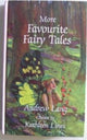 Book cover of: More Favorite Fairy Tales. By: Andrew Lang