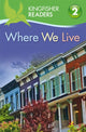 Book cover of: Kingfisher Readers: Where We Live (Level 2: Beginning to Read Alone). By: Brenda Stones