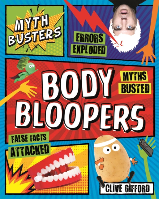 Book cover of: Myth Busters: Body Bloopers. By: Clive Gifford
