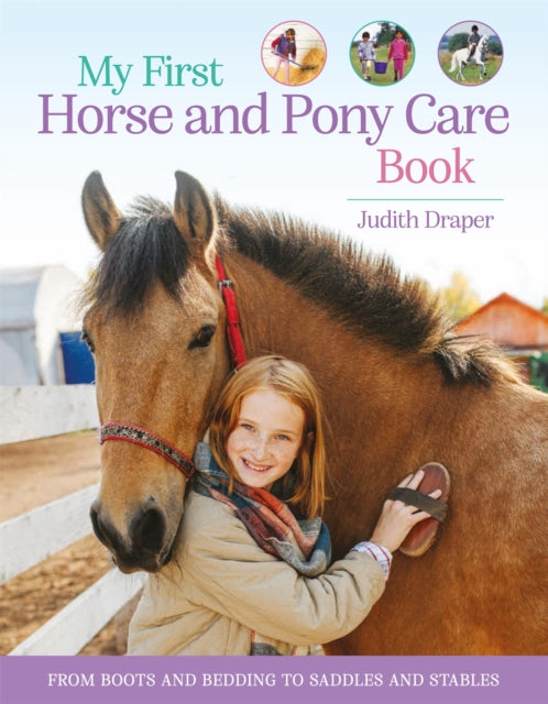 Book cover of: My First Horse and Pony Care Book. By: Judith Draper